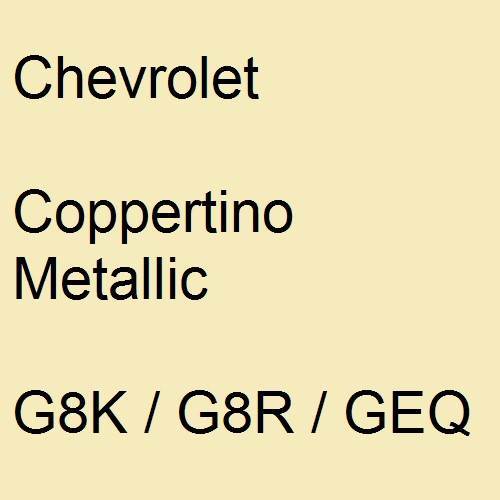 Chevrolet, Coppertino Metallic, G8K / G8R / GEQ.